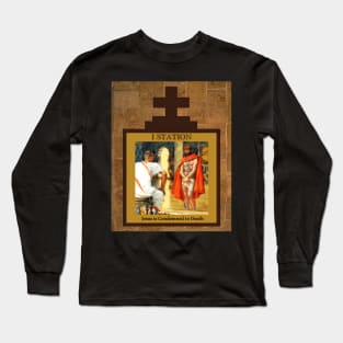 Stations of the Cross -  Via Crucis #1 of 15 Long Sleeve T-Shirt